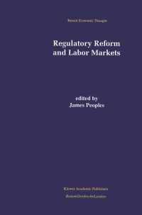 Book Cover for Regulatory Reform and Labor Markets by James Peoples