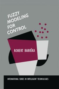 Book Cover for Fuzzy Modeling for Control by Robert Babuska