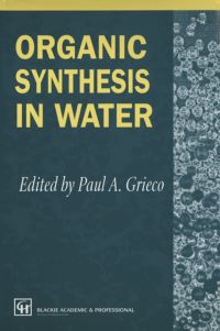 Book Cover for Organic Synthesis in Water by PA Grieco