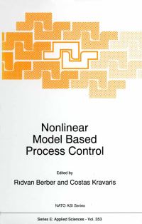 Book Cover for Nonlinear Model Based Process Control by R Berber, Costas Kravaris