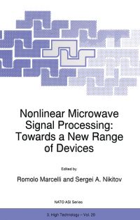 Book Cover for Nonlinear Microwave Signal Processing: Towards a New Range of Devices by R Marcelli, SA Nikitov
