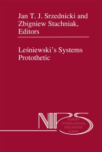 Book Cover for Lesniewski's Systems Protothetic by Jan JT Srzednicki, Z Stachniak
