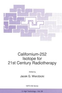 Book Cover for Californium-252 Isotope for 21st Century Radiotherapy by JG Wierzbicki