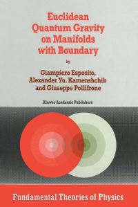 Book Cover for Euclidean Quantum Gravity on Manifolds With Boundary by Giampiero Esposito, AYu Kamenshchik, G Pollifrone