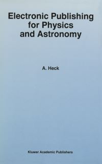 Book Cover for Electronic Publishing for Physics and Astronomy by Andre Heck