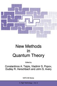 Book Cover for New Methods in Quantum Theory by CA Tsipis, Vladimir S Popov, DR Herschbach, John S Avery