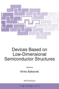 Book Cover for Devices Based on Low-Dimensional Semiconductor Structures by M Balkanski