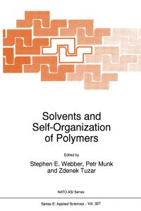 Book Cover for Solvents and Self-Organization of Polymers by SE Webber, Petr Munk, Zdenek Tuzar