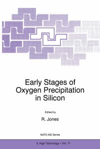 Book Cover for Early Stages of Oxygen Precipitation in Silicon by R Jones