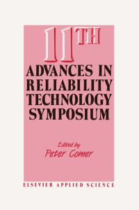 Book Cover for 11th Advances in Reliability Technology Symposium by P Comer