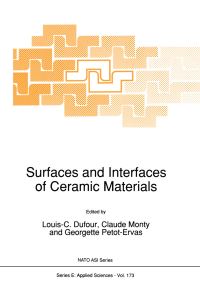 Book Cover for Surfaces and Interfaces of Ceramic Materials by LC Dufour, C Monty