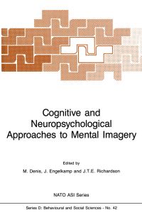 Book Cover for Cognitive and Neuropsychological Approaches to Mental Imagery by M Denis, Johannes Engelkamp, John TE Richardson