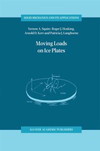 Book Cover for Moving Loads on Ice Plates by VA Squire, Roger J Hosking, Arnold D Kerr, Patricia J Langhorne