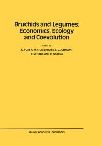 Book Cover for Bruchids and Legumes: Economics, Ecology and Coevolution by K Fujii, AMR Gatehouse, CD Johnson, R Mitchel, Teruhiko Yoshida