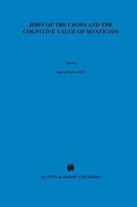 Book Cover for John of the Cross and the Cognitive Value of Mysticism by S Payne