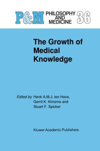 Book Cover for The Growth of Medical Knowledge by HA Ten Have, GL Kimsma, SF Spicker