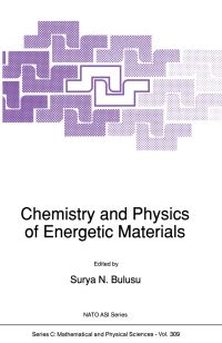 Book Cover for Chemistry and Physics of Energetic Materials by SN Bulusu