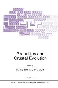 Book Cover for Granulites and Crustal Evolution by D Vielzeuf, Ph Vidal