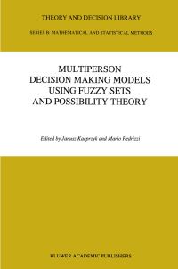 Book Cover for Multiperson Decision Making Models Using Fuzzy Sets and Possibility Theory by J Kacprzyk, Mario Fedrizzi