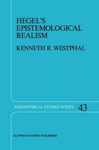 Book Cover for Hegel's Epistemological Realism by KR Westphal