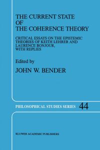 Book Cover for The Current State of the Coherence Theory by J Bender