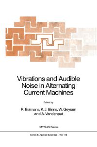 Book Cover for Vibrations and Audible Noise in Alternating Current Machines by R Belmans, KJ Binns, W Geysen, A Vandenput