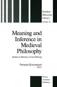 Book Cover for Meaning and Inference in Medieval Philosophy by Norman Kretzmann