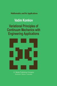 Book Cover for Variational Principles of Continuum Mechanics With Engineering Applications by V Komkov