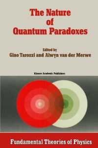 Book Cover for The Nature of Quantum Paradoxes by G Tarozzi, Alwyn van der Merwe