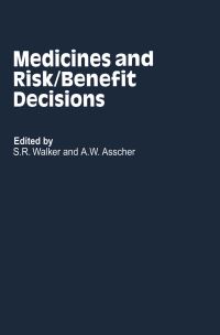 Book Cover for Medicines and Risk/Benefit Decisions by SR Walker, W Asscher