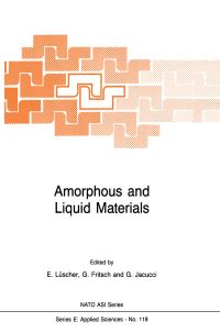 Book Cover for Amorphous and Liquid Materials by E Lüscher, G Fritsch, Gianni Jacucci