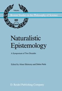 Book Cover for Naturalistic Epistemology by A Shimony, Debra Nails