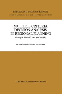 Book Cover for Multiple Criteria Decision Analysis in Regional Planning by Fumiko Seo, Masatoshi Sakawa