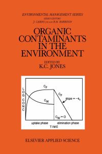Book Cover for Organic Contaminants in the Environment by KC Jones