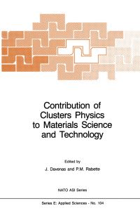 Book Cover for Contribution of Clusters Physics to Materials Science and Technology by Joel Davenas, PM Rabette