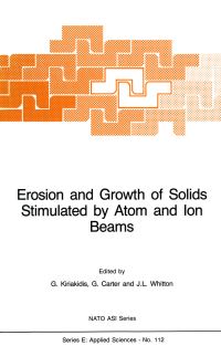 Book Cover for Erosion and Growth of Solids Stimulated by Atom and Ion Beams by G Kiriakidis, G Carter, JL Whitton