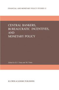 Book Cover for Central Bankers, Bureaucratic Incentives, and Monetary Policy by E Froedge Toma, M Toma