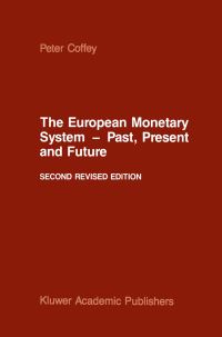 Book Cover for The European Monetary System — Past, Present and Future by P Coffey