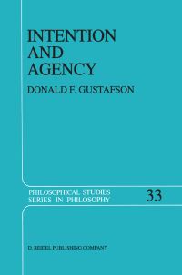 Book Cover for Intention and Agency by Donald F Gustafson