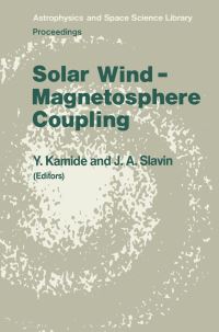 Book Cover for Solar Wind — Magnetosphere Coupling by Y Kamide, JA Slavin