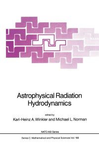 Book Cover for Astrophysical Radiation Hydrodynamics by KarlHeinz A Winkler, Michael L Norman