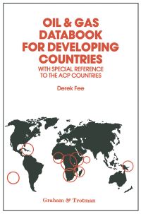Book Cover for Oil & Gas Databook for Developing Countries by Derek Fee