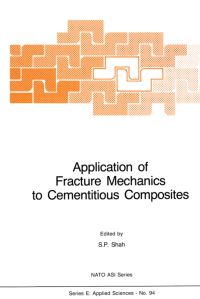 Book Cover for Application of Fracture Mechanics to Cementitious Composites by SP Shah