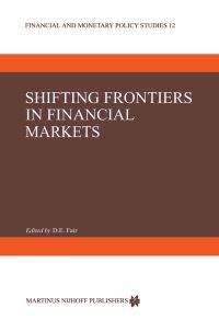 Book Cover for Shifting Frontiers in Financial Markets by DE Fair