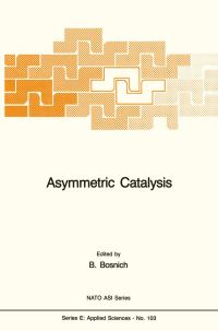Book Cover for Asymmetric Catalysis by B Bosnich