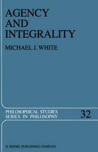 Book Cover for Agency and Integrality by Michael J White