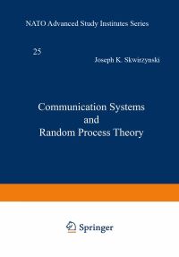 Book Cover for Communication Systems and Random Process Theory by JK Skwirzynski