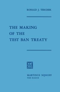 Book Cover for The Making of the Test Ban Treaty by Ronald J Terchek