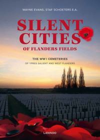 Book Cover for Silent Cities in Flanders Fields by Wayne Evans, Pierre Vandervelden, Luc Corremans