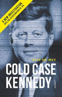 Book Cover for Cold Case Kennedy by Flip de Mey